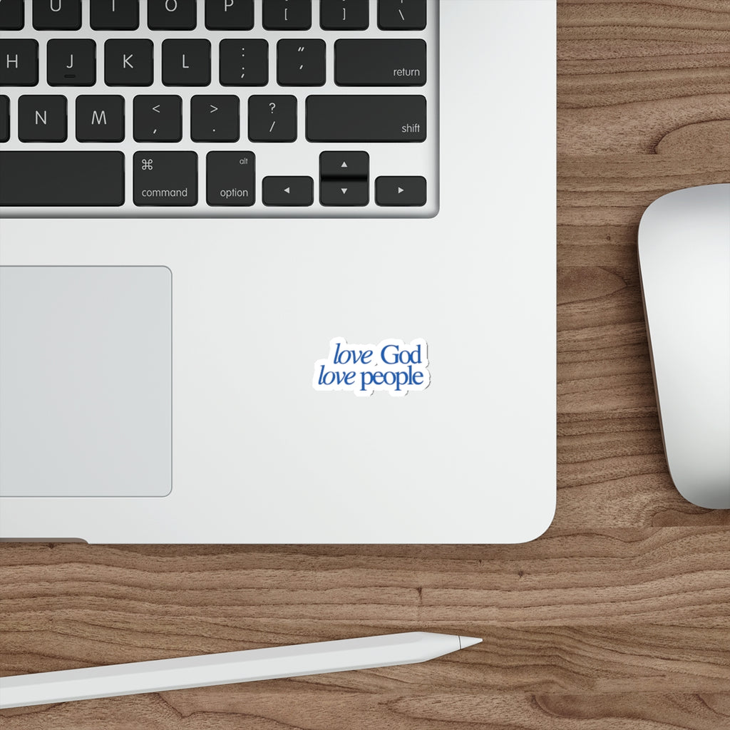 Love God Love People Die-Cut Sticker — Christian Faith Affirmation Sticker
